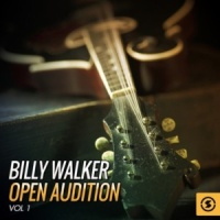 Billy Walker - Open Audition (4CD Set)  Disc 1